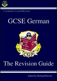 GCSE German Revision Guide: Pt. 1 & 2 (Revision Guides)