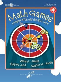 Math Games Played with Cards and Dice, Grades 4-6