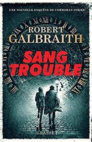 Sang trouble (Troubled Blood) (Cormoran Strike, Bk 5) (French Edition)