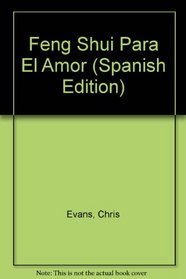 Feng Shui Para El Amor (Spanish Edition)