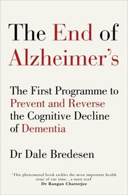 End of Alzheimer's / Wheat Belly / No-grain Diet / Grain Brain (4 Books Collection Set)