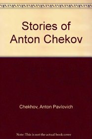 Stories of Anton Chekov