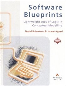 Software Blueprints: Lightweight Uses of Logic In Conceptual Modelling