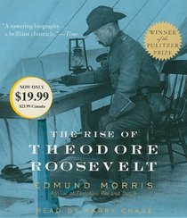 The Rise of Theodore Roosevelt (Audio CD) (Abridged)