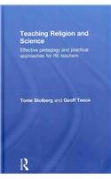 Teaching Religion and Science: Effective Pedagogy and Practical Approaches for RE Teachers