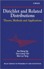 Dirichlet and Related Distributions: Theory, Methods and Applications (Wiley Series in Probability and Statistics)