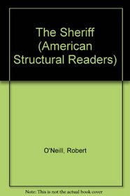 The Sheriff (Longman American Structural Readers, Stage 1)