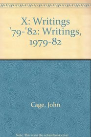 X: Writings, '79-'82