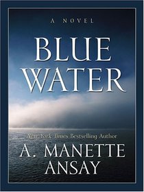 Blue Water (Thorndike Press Large Print Basic Series)