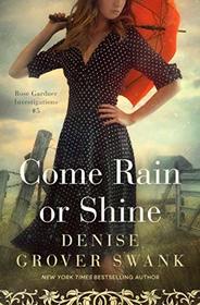 Come Rain or Shine: Rose Gardner Investigations #5 (Rose Gardner Investigatons)
