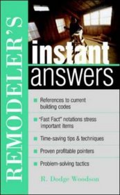 Remodeler's Instant Answers