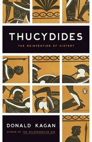 Thucydides: The Reinvention of History