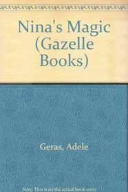 Nina's Magic (Gazelle Books)