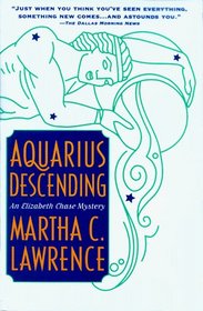 Aquarius Descending (Elizabeth Chase, Bk 3)