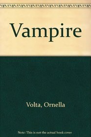 The Vampire: Myth or Reality?