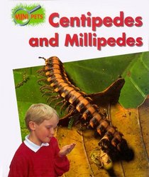 Centipedes and Millipedes (Minipets.)