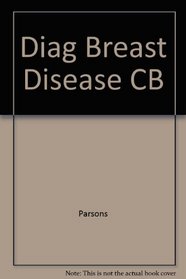 Diagnosis of Breast Disease