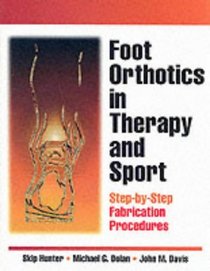 Foot Orthotics in Therapy and Sport