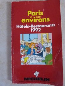 Michelin Red Guide: Paris, 1992 (Michelin Red Hotel & Restaurant Guides)
