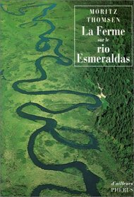 La Ferme sur le rio Esmeraldas