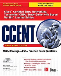 CCENT Cisco Certified Entry Networking Technician ICND1 Study Guide (Exam 100-101) with Boson NetSim Limited Edition (Certification Press)