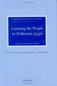 Counting the People in Hellenistic Egypt: Volume 2, Historical Studies (Cambridge Classical Studies)