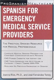Prospanish Healthcare: Spanish for Emergency Medical Service Providers