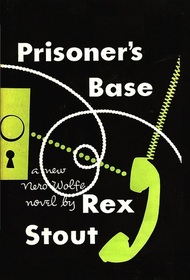 Prisoner's Base (Nero Wolfe, Bk 21)