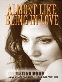 Almost Like Being in Love (Lost Texas Hearts, Bk 2) (Large Print)