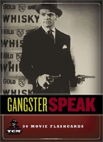 Gangster Speak: 30 Movie Flash Cards (Turner Classic Movies)