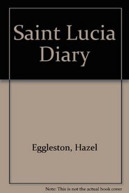Saint Lucia Diary