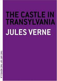 The Castle in Transylvania (The Art of the Novella)
