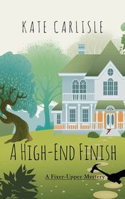 A High-End Finish (A Fixer-Upper Mystery)