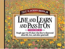 Live And Learn And Pass It On, Volume II