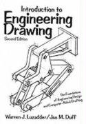 Introduction to Engineering Drawing: The Foundations of Engineering Design and Computer Aided Drafting, Second Edition