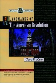 Landmarks of the American Revolution (American Landmarks)