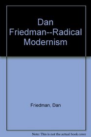 Dan Friedman--Radical Modernism