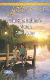 The Firefighter's Match (Gordon Falls, Bk 2) (Love Inspired, No 813)