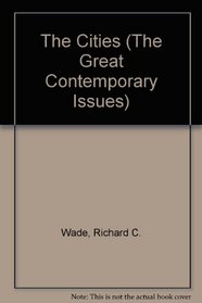 The Cities (The Great Contemporary Issues)
