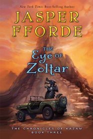 The Eye of Zoltar (Chronicles of Kazam, Bk 3)