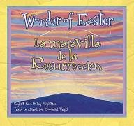 Wonder of Easter/la Maravilla De La Resurreccion