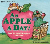 An Apple a Day!/over 20 Apple Projects for Kids