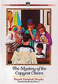 The Mystery of the Copycat Clown (Three Cousins Detective Club, Bk 11)