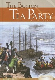 The Boston Tea Party (Essential Events)
