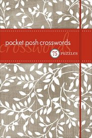Pocket Posh Crosswords: 75 Puzzles