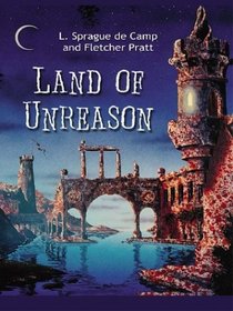 Land of Unreason (Thorndike Press Large Print Science Fiction Series)