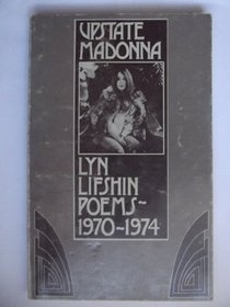 Upstate madonna : poems, 1970-1974