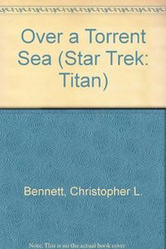 Over a Torrent Sea (Star Trek: Titan)