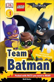 Team Batman (THE LEGO Batman Movie) (DK Readers L1)