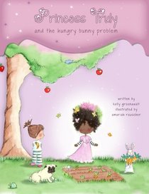 Princess Truly and The Hungry Bunny Problem